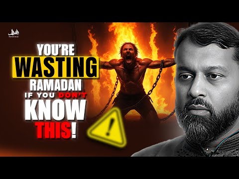 YOU ARE WASTING RAMADAN IF YOU DONT KNOW THIS | Dr. Yasir Qadhi