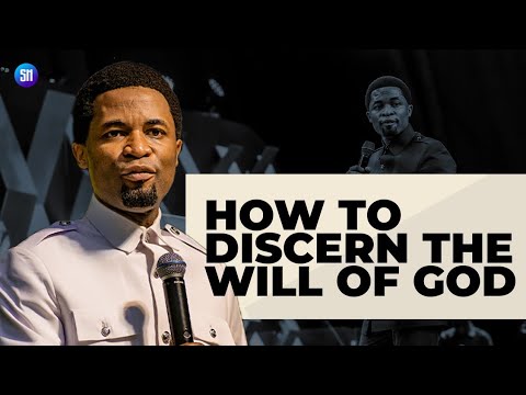 How to Discern the Will of God / Apostle Michael Orokpo