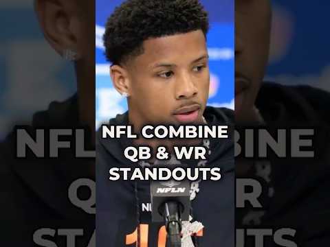 NFL Combine QB & WR Standouts #nflnews #nfl #nflfootball #nflcombine #shorts #nfldraft