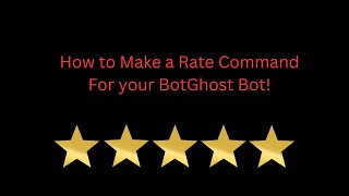 How to Make a /rate command with BOTGHOST!