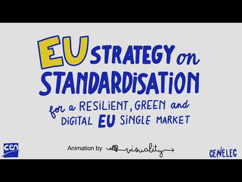 Video EU Strategy on Standardization. For a resilient, green and digital EU Single Market.