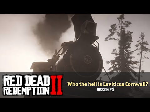 Who the hell is Leviticus Cornwall? - Mission 5 | Gameplay Walkthrough | Red Dead Redemption 2