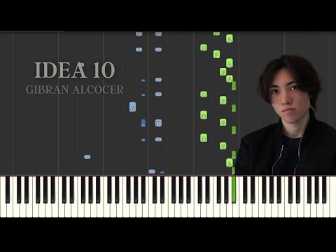 Idea 10 - Gibran Alcocer | Synthesia Piano Tutorial