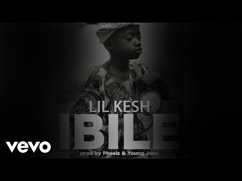 Lil Kesh - Ibile [Official Audio]