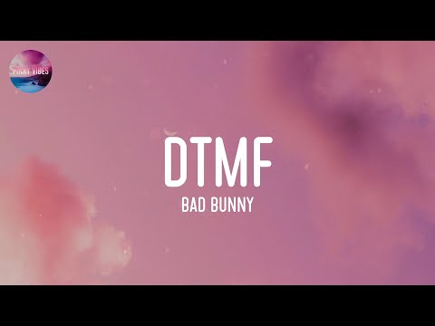 Bad Bunny - DtMF (Lyrics)