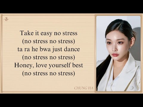 CHUNG HA 'STRESS' Easy Lyrics