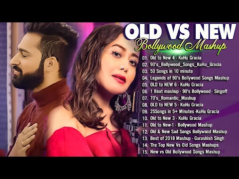 Old Vs New Bollywood Mashup 2024 / Superhits Romantic Hindi Love Songs Mashup/ New Hindi Mashup Song