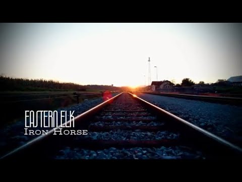 Eastern Elk - "Iron Horse" Relay Records - Official Music Video