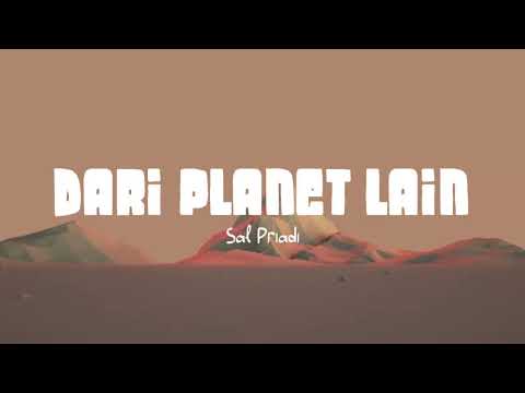 Sal Priadi - Dari planet lain (Lirik Lagu)