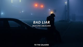 imagine dragons - bad liar (slowed + reverb) lyrics