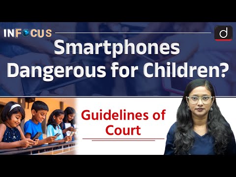 Smartphones Banned in Schools? | UN Study on Smartphones | InFocus | Drishti IAS English