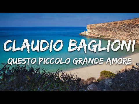 Claudio Baglioni - Questo piccolo grande amore (Testo/Lyrics)