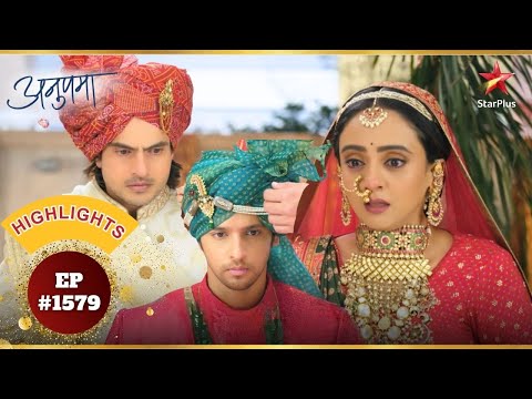 Khyati और Parag ने पेहनायी Prem को पगड़ी! | Ep.1579 | Highlights | Anupama | Mon-Sun | 10PM