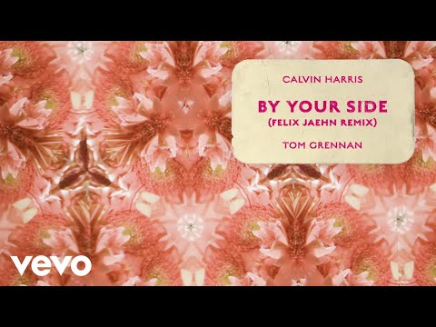 Calvin Harris - By Your Side (Felix Jaehn Remix - Official Audio) ft. Tom Grennan