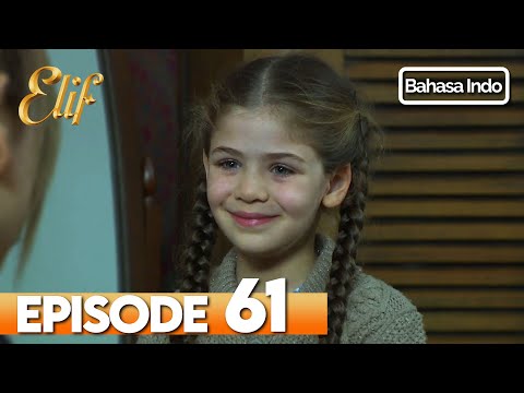 Elif Episode 61 | Indonesian Dubbed