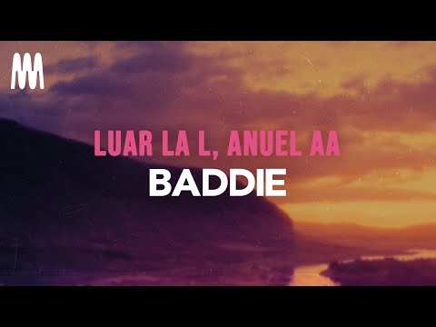 Anuel AA, Luar La L - Baddie (Letra/Lyrics)