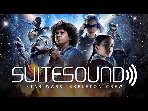 Star Wars: Skeleton Crew - Ultimate Soundtrack Suite