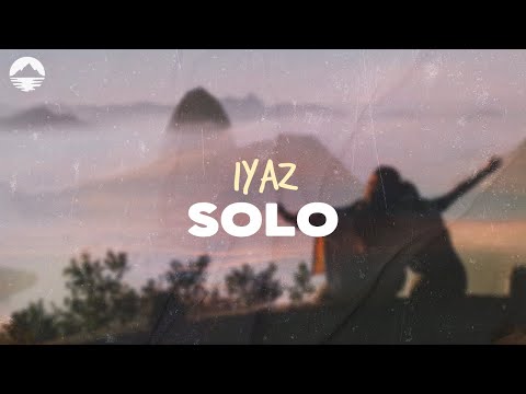 Iyaz - Solo | Lyrics