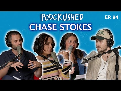 Chase Stokes | Ep. 84 | Podcrushed