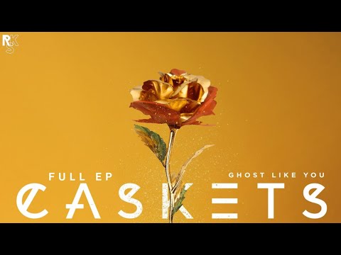 Caskets - Ghost Like You (Full EP) [LYRICS]