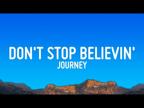 Journey - Don't Stop Believing (Lyrics)