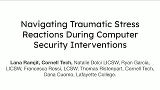 USENIX Security '24 - Navigating Traumatic Stress Reactions During Computer Security Interventions