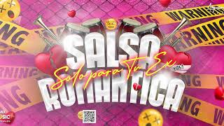 Salsa Romantica 2023 - Solo Para Tu Ex (Vol 1) X Prod_arguzmusic & Team El Fianl (@djarguzmusic)