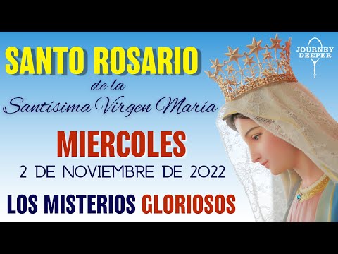 SANTO ROSARIO de HOY MIERCOLES ♥️ 2 DE NOVIEMBRE ♥️ Misterios Gloriosos del Santo Rosario de Hoy