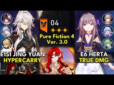 E1S1 Jing Yuan Hyper & E6 Herta True DMG | Pure Fiction Floor 4 3 Stars | Honkai: Star Rail 3.0