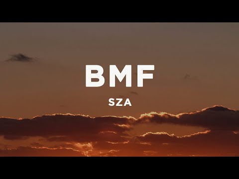 SZA - BMF (Lyrics)