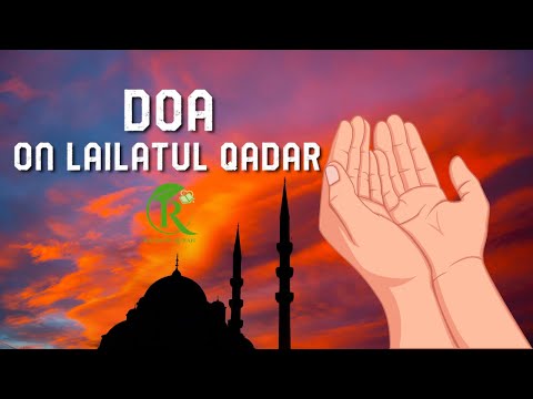 Prayer on the Night of Lailatul Qadar | Ramadan Mubarak | Ismail Al Qadi