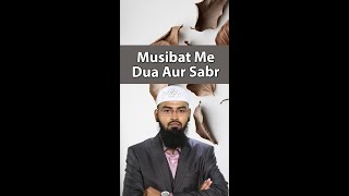 Musibat Me Dua Aur Sabr By @AdvFaizSyedOfficial #Status #Shorts #AFSshorts