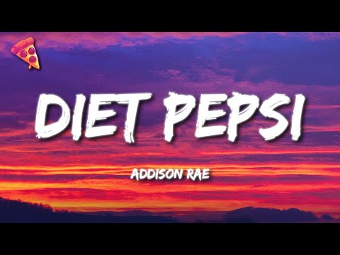 Addison Rae - Diet Pepsi (Lyrics)