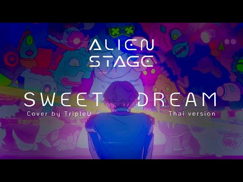 【Thai ver.】Sweet Dream - Alien Stage | TripleU [uw]