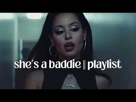 baddie playlist to boost your confidence