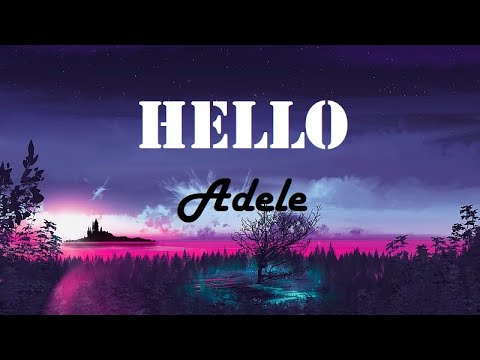 Adele - Hello   (Lyrics)