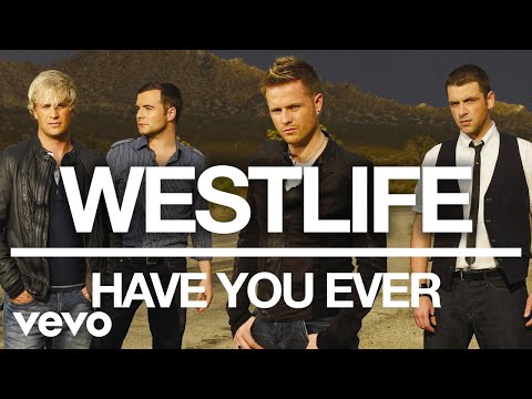 Westlife - Have You Ever (Official Audio)