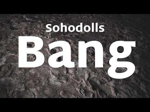 Sohodolls - Bang bang bang bang (Lyrics)