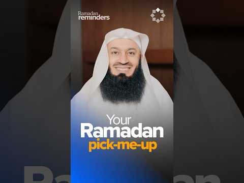 Your mid-Ramadan boost, with Mufti Menk