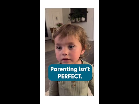 Parents aren't perfect!