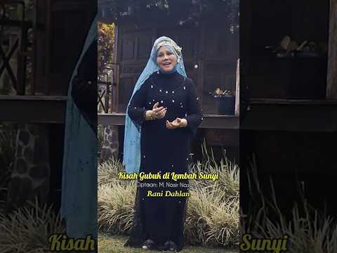 Kisah Gubuk di Lembah Sunyi #ranidahlan #gnpenterprise #kisahgubukdilembahsunyi #melayu #melayu2024