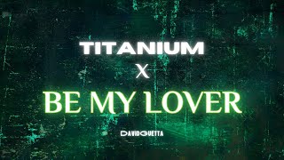 David Guetta - Titanium (Future Rave Remix) X Be My Lover (2023 Mix) (Mashup) Visualizer