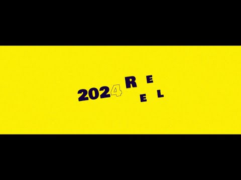 2024 Reel