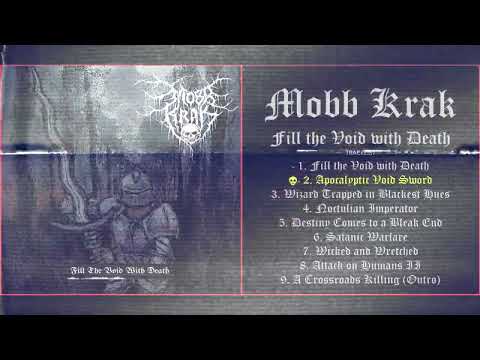 Mobb Krak - Fill the Void with Death (2025) [Full Album]