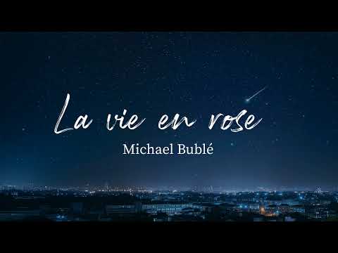 La Vie En Rose - Michael Bublé feat. Cécile McLorin Salvant (Lyrics)