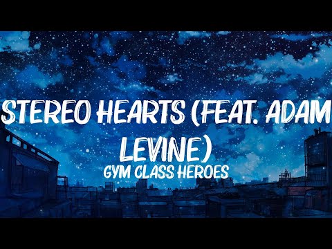 Stereo Hearts (feat. Adam Levine), Dandelions, Rewrite The Stars - Gym Class Heroes, Ruth B., James