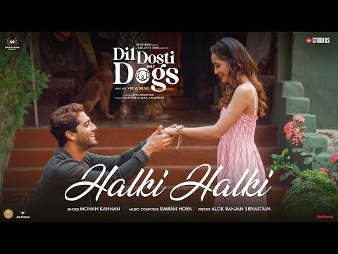 Halki Halki | Dil Dosti Aur Dogs | Neena, Sharad, Kunaal, Masumeh, Tridha, Ehan | Mohan Kannan