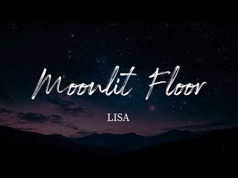 Lisa - Moonlit Floor (Lyrics)