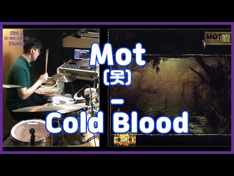 [Oh! J Drum Short Cut] Mot(못) - Cold Blood