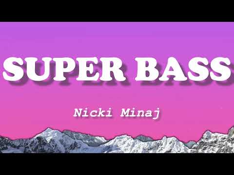 Nicki Minaj - Super Bass (Lyrics)